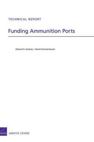 Cover of Funding Ammunition Ports