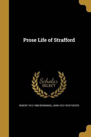 Cover of Prose Life of Strafford
