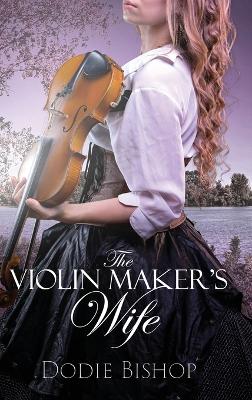 Book cover for The Violin Maker's Wife