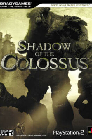 Cover of Shadow of the Colossus™ Official Strategy Guide