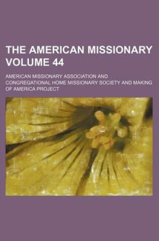 Cover of The American Missionary Volume 44