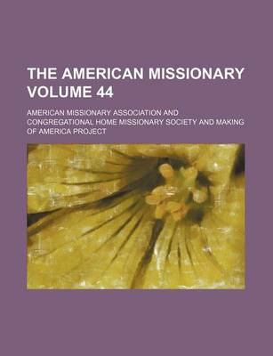 Book cover for The American Missionary Volume 44