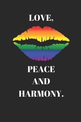 Book cover for Love, Peace and Harmony