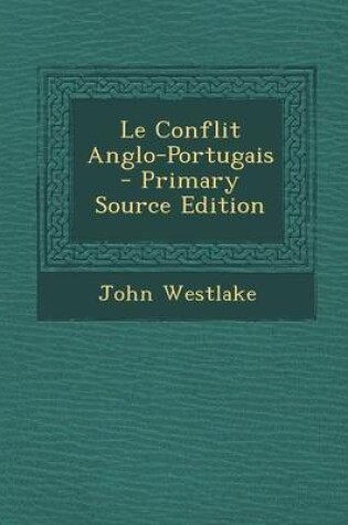 Cover of Le Conflit Anglo-Portugais