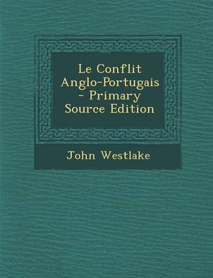 Book cover for Le Conflit Anglo-Portugais