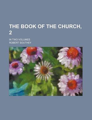 Book cover for The Book of the Church, 2; In Two Volumes