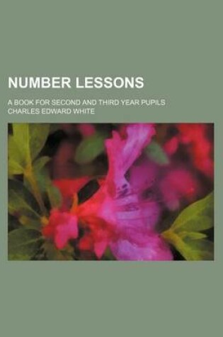 Cover of Number Lessons; A Book for Second and Third Year Pupils