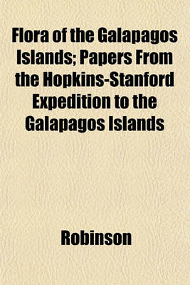 Book cover for Flora of the Galapagos Islands; Papers from the Hopkins-Stanford Expedition to the Galapagos Islands