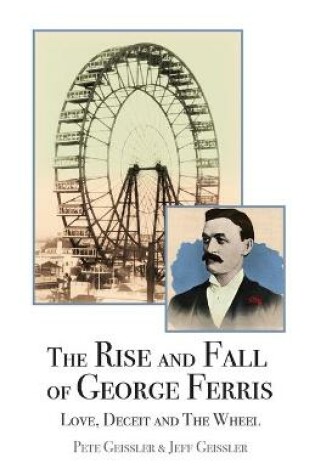 Cover of The Rise and Fall of George Ferris