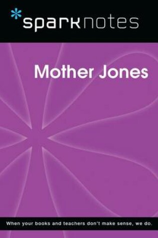 Cover of Mother Jones (Sparknotes Biography Guide)