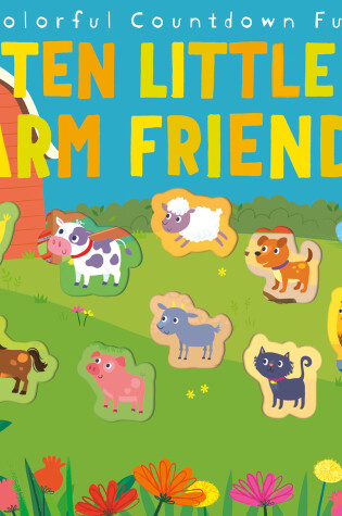 Cover of Ten Little Farm Friends