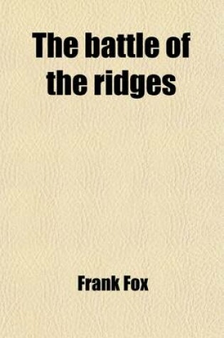 Cover of The Battle of the Ridges; Arras-Messines, March-June, 1917