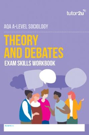 Cover of AQA A Level Sociology Theory & Debates Exam Skills