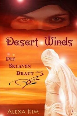 Cover of Desert Winds - Die Sklavenbraut
