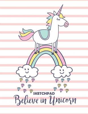 Book cover for Sketchpad Believe in Unicorn