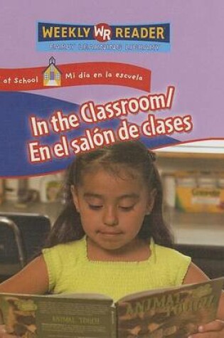 Cover of In the Classroom / En El Salón de Clases