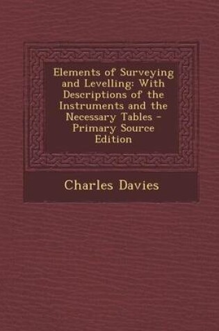 Cover of Elements of Surveying and Levelling