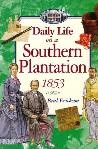 Cover of Daily Life on a Southern Plantation 1853
