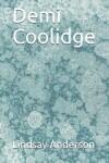 Book cover for Demi Coolidge