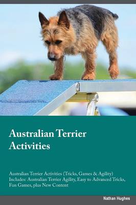 Book cover for Australian Terrier Activities Australian Terrier Activities (Tricks, Games & Agility) Includes