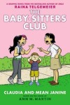 Book cover for Claudia and Mean Janine: A Graphic Novel: Full-Color Edition (the Baby-Sitters Club #4)