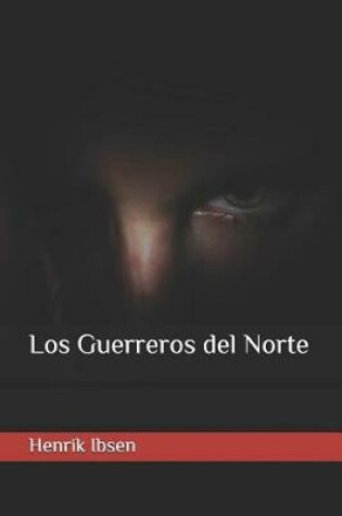 Cover of Los Guerreros del Norte