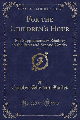 Book cover for For the Children's Hour, Vol. 1