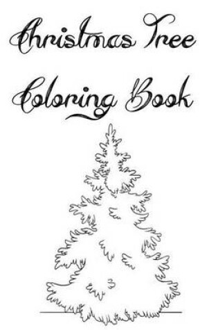 Cover of The Christmas Tree Coloring Book