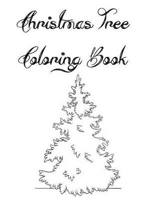 Book cover for The Christmas Tree Coloring Book