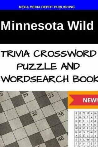 Cover of Minnesota Wild Trivia Crossword Puzzle and Word Search Book