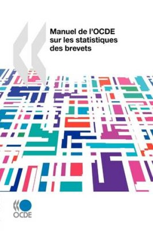 Cover of Manuel De L'OCDE Sur Les Statistiques Des Brevets