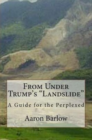 Cover of From Under Trump's "Landslide"