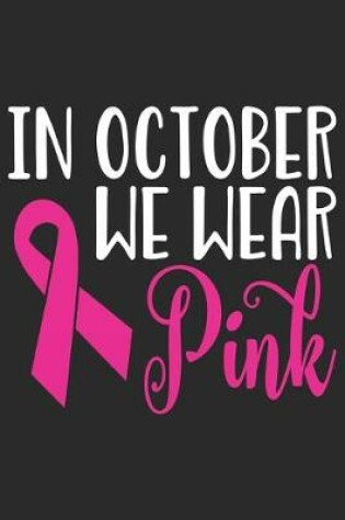 Cover of In October We Wear Pink