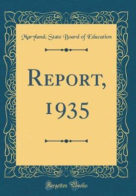 Book cover for Report, 1935 (Classic Reprint)