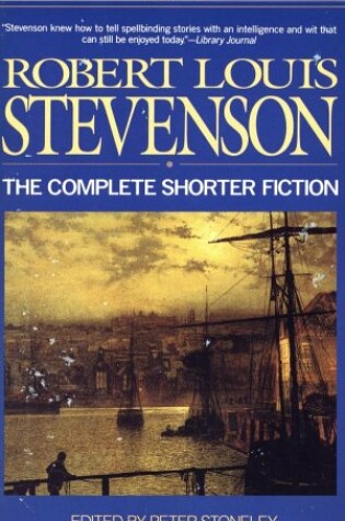 Cover of The Complete Shorter Fiction of Robert Louis Stevenson