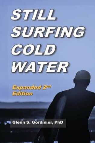 Cover of Still Surfing Cold Water