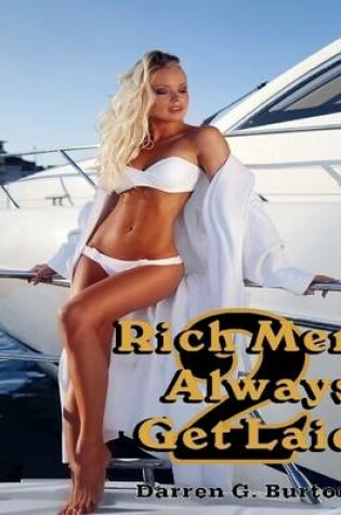 Cover of Rich Men Always Get Laid 2