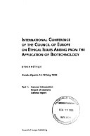 Cover of International Conference of the Council of Europe on Ethical Issues Arising from the Application of Biotechnology