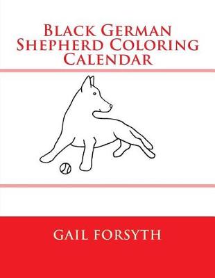 Book cover for Black German Shepherd Coloring Calendar