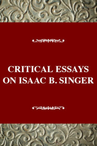 Cover of Critical Essays of Isaac Bashevis Singer