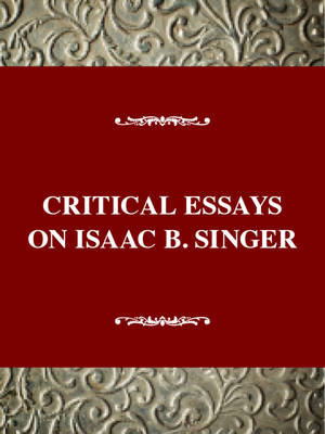 Book cover for Critical Essays of Isaac Bashevis Singer