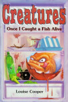 Book cover for Once I Caught a Fish Alive...