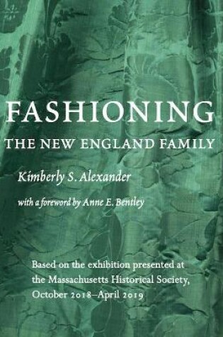 Cover of Fashioning the New England Family