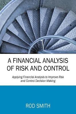 Book cover for A Financial Analysis of Risk and Control