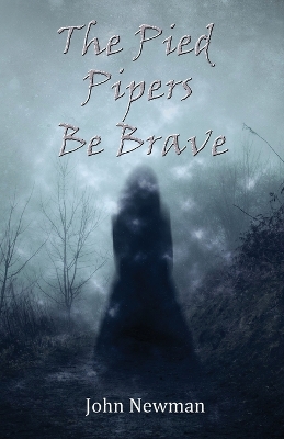 Book cover for The Pied Pipers Be Brave