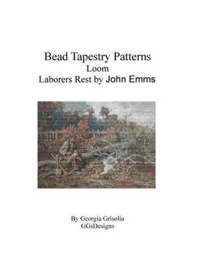 Book cover for Bead Tapestry Patterns Loom Laborers Rest by John Emms