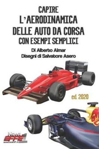 Cover of Capire l'Aerodinamica Delle Auto Da Corsa Con Esempi Semplici