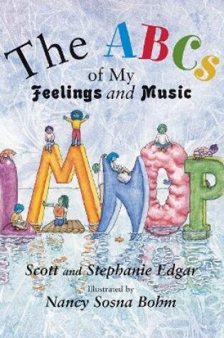 Cover of The ABCs of My Feelings and Music