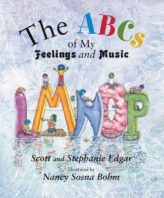 Book cover for The ABCs of My Feelings and Music