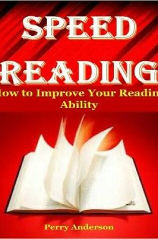 Cover of Speed Reading : How to Improve Your Reading Ability